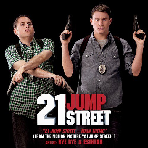 21 Jump Street - Main Theme (From the Motion Picture &quot;21 Jump Street&quot;)_poster_image