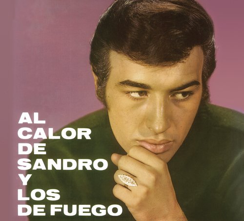Al Calor De Sandro Y Los De Fuego