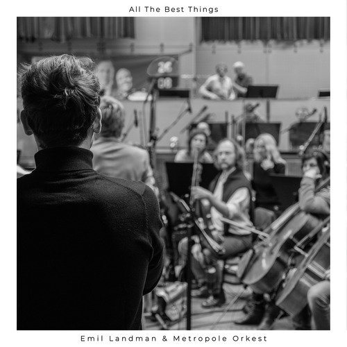 All the Best Things (with Metropole Orkest)