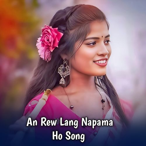 An Rew Lang Napama Ho Song