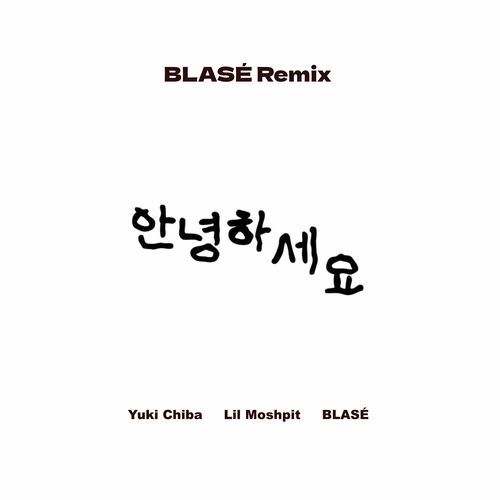Annyeonghaseyo (BLASÉ Remix)