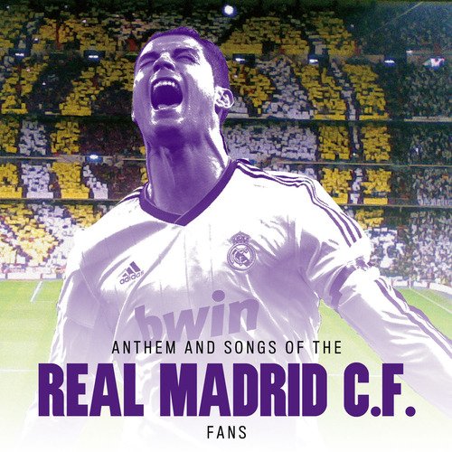 Anthem and Songs of the Real Madrid C. F. Fans - Single