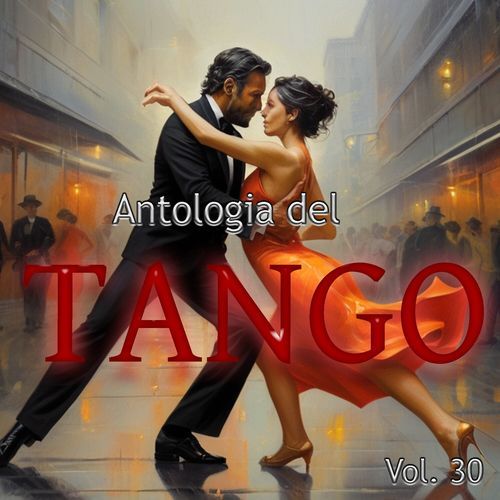 Antologia del Tango, Vol. 30