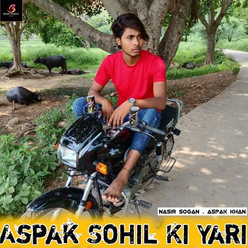 Aspak Sohil Ki Yari