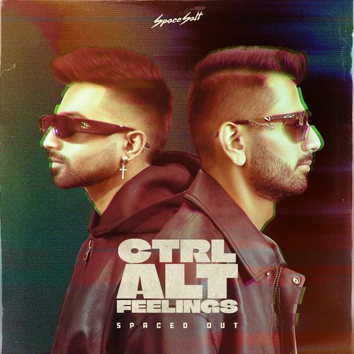CTRL ALT FEELINGS (SPACED OUT)