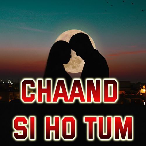 Chaand Si Ho Tum