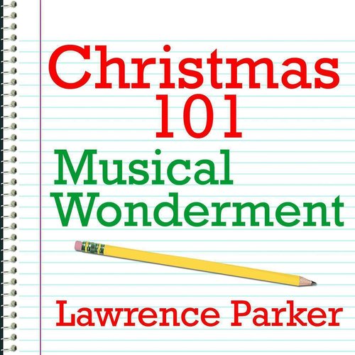 Christmas 101 - Musical Wonderment
