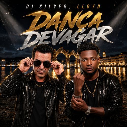Dj Silver, Lloyd - Dança Devagar
