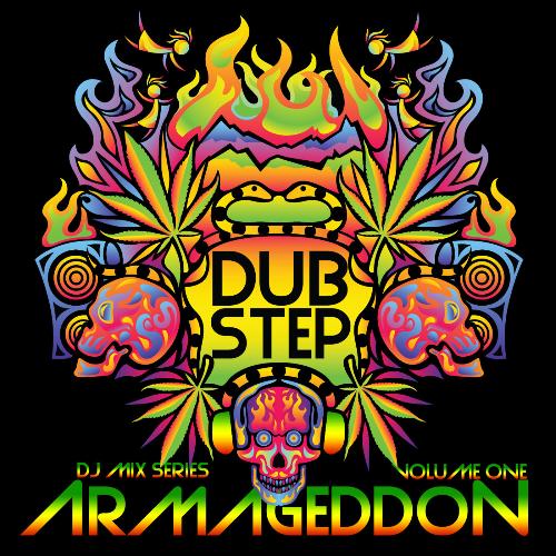 Dubstep Armageddon, Vol. 1 Best Top Electronic Dance Hits, Dub, Brostep, Electro, Psystep, Rave Anthem
