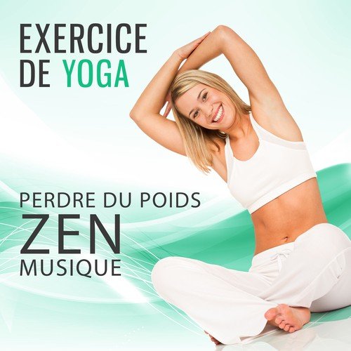 Exercice de yoga: Perdre du poids - Zen musique, Ambiance de la nature, New Age pour la pratique quotidienne_poster_image