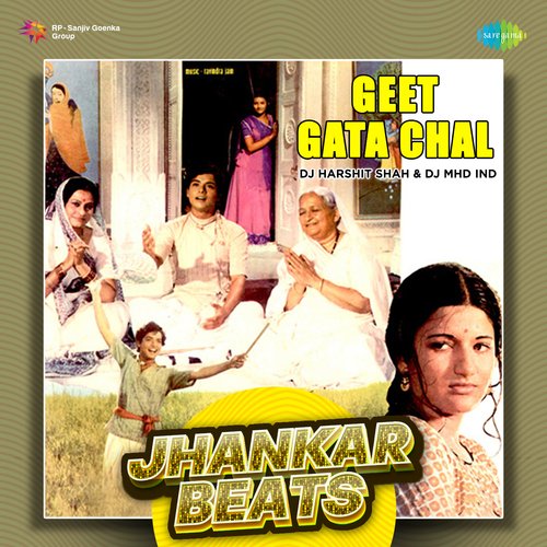 Geet Gata Chal - Jhankar Beats