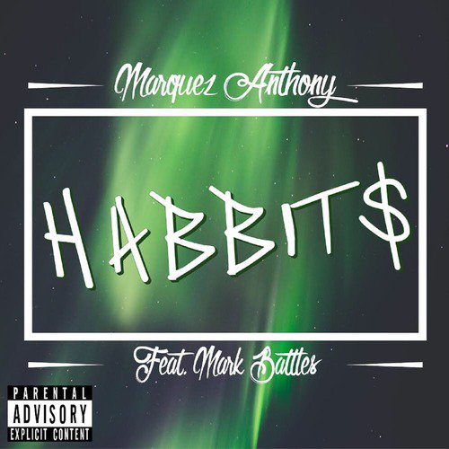 Habbits (feat. Mark Battles)