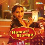 Hamari Atariya Lofi Mix