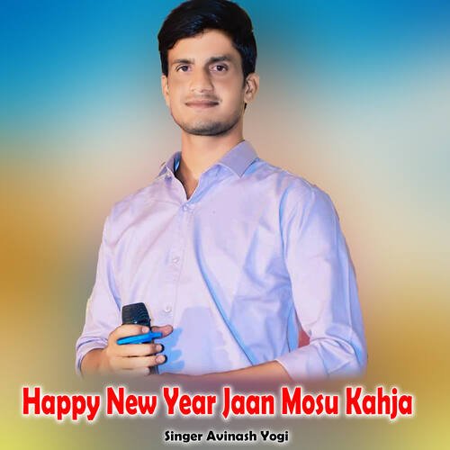 Happy New Year Jaan Mosu Kahja