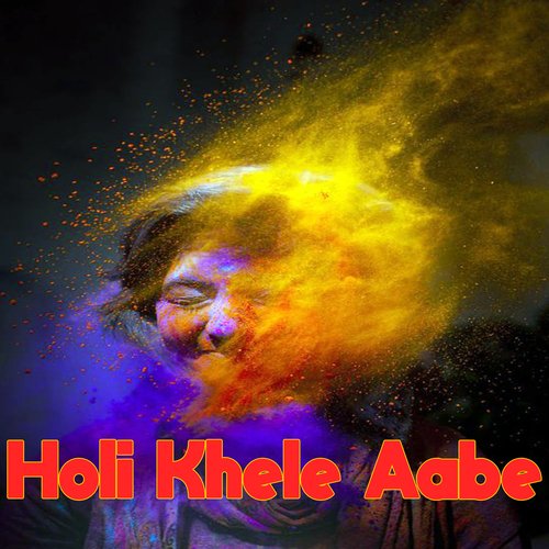 Holi Khele Aabe