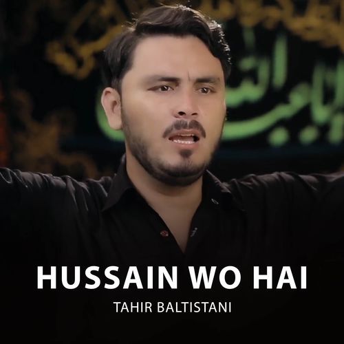 Hussain Wo Hai