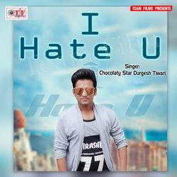 I Hate U-NV4eUCJpW2o