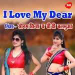 I Love You My Dear