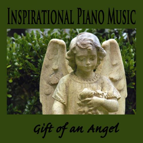 Inspirational Piano Music: Gift of an Angel