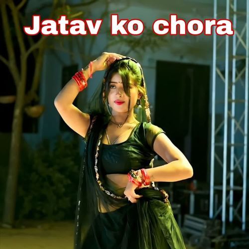 Jatav ka chora