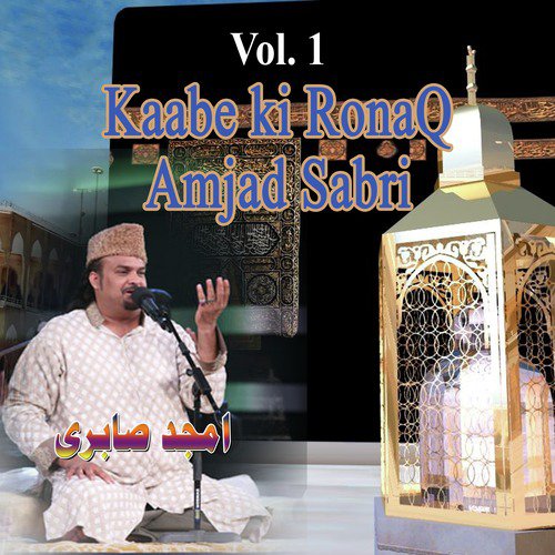Kaabe Ki Ronaq, Vol. 1
