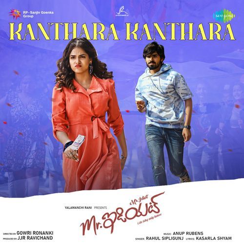 Kanthara Kanthara (From "Mr.Idiot")