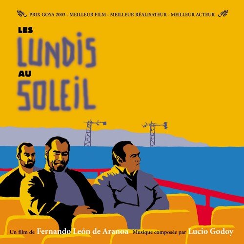 Les lundis au soleil (Fernando León de Aranoa'S Original Motion Picture Soundtrack)