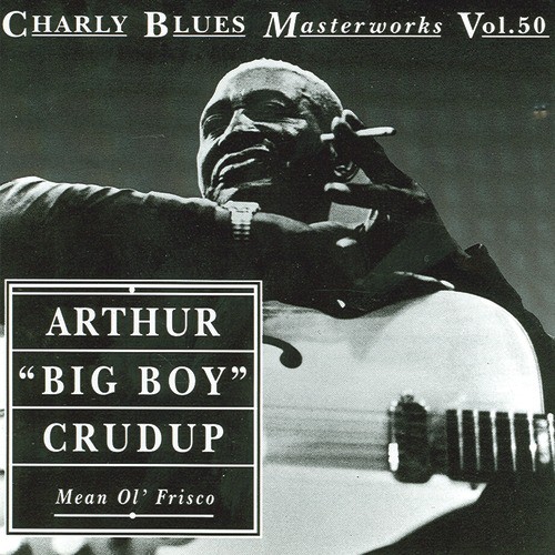 That S All Right Lyrics Arthur Big Boy Crudup Only On Jiosaavn