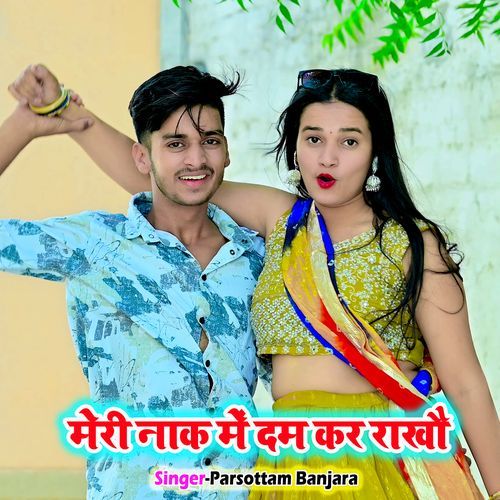 Meri Naak Main Dam Kare Rakho