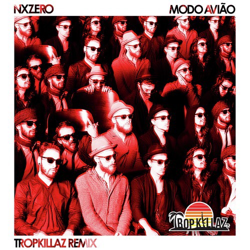 Modo Avião (Tropkillaz Remix) - Single_poster_image