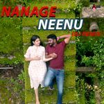 Nanage Neenu (DJ Remix)