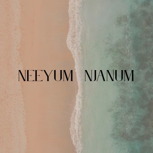 Neeyum Njanum