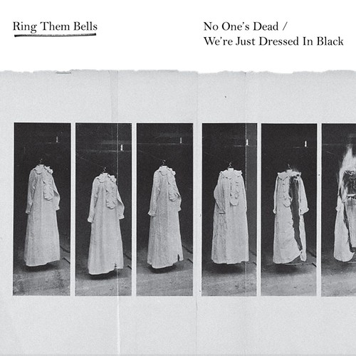 No One's Dead / We're Just Dressed In Black