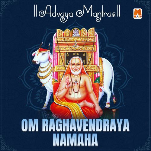 Om Raghavendraya Namaha (Advaya Mantras)