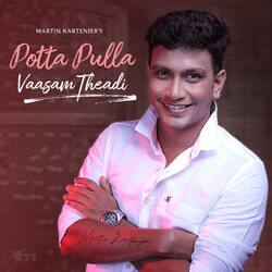 Potta Pulla Vaasam Theadi-BT8MVT9hXWI