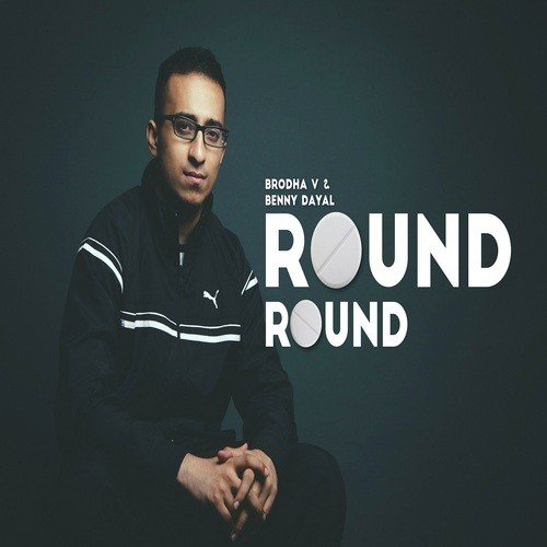 Round Round (Feat. by Benny Dayal)