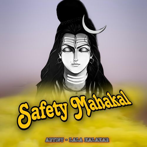 Safety Mahakal
