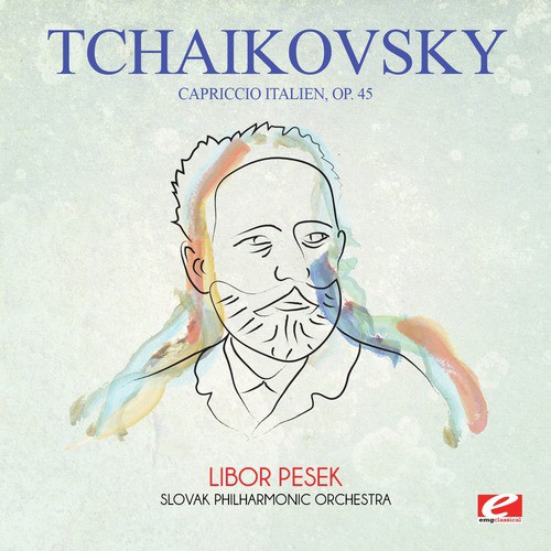 Tchaikovsky: Capriccio Italien, Op. 45 (Digitally Remastered)