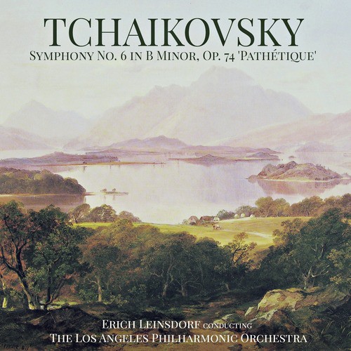 Tchaikovsky: Symphony No. 6 in B Minor, Op. 74 'Pathétique'