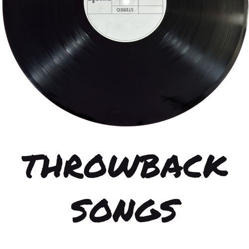 Throwback Songs