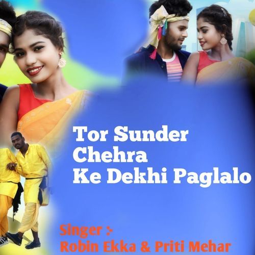 Tor Sundar Chehara Ke Dhekhi Paglalo