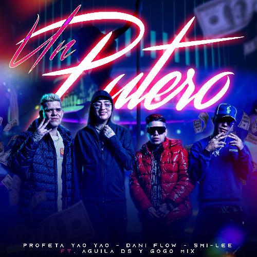 Un Putero (feat. Aguila DS &amp; Gogo Mix)_poster_image