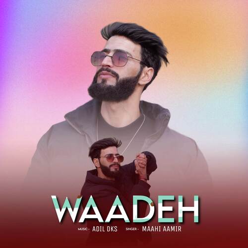 Waadeh (Official Song)