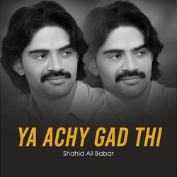 Ya Achy Gad Thi-XVoDZTwdcHk