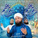 Ya Ghous e Azam Jilani