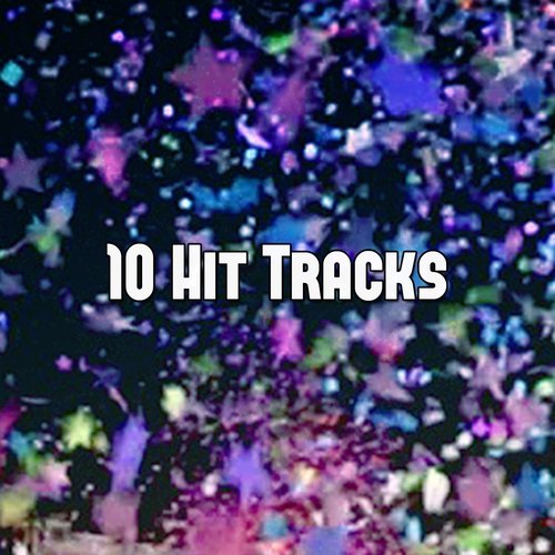 10 Hit Tracks