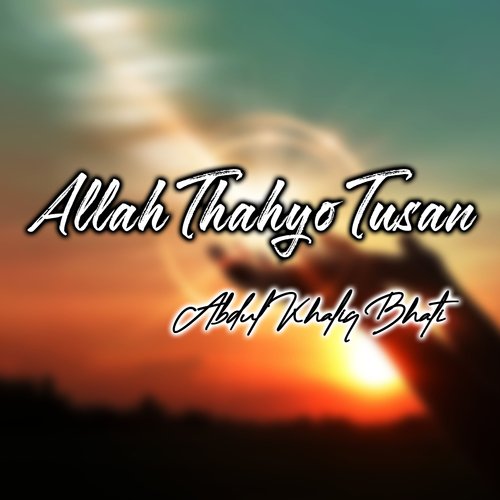 Allah Thahyo Tusan
