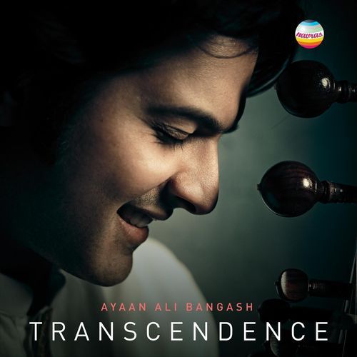 Ayaan Ali Bangash: Transcendence