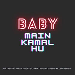 Baby Main Kamal Hu-IlwHZDsDAUo