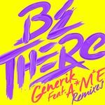 Be There (feat. A*M*E) [Senor Roar Remix]